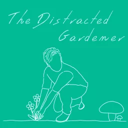 The Distracted Gardener