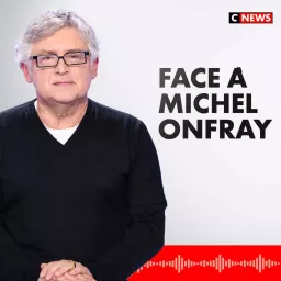 Face à Michel Onfray Podcast artwork
