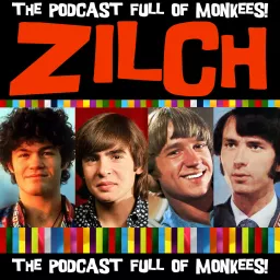 Zilch A Monkees Podcast! artwork