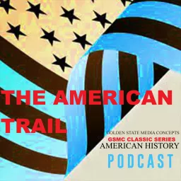 GSMC Classics: The American Trail Podcast artwork