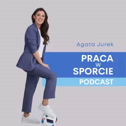 Praca w Sporcie Podcast artwork