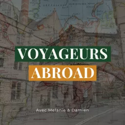 Voyageurs Abroad Podcast artwork