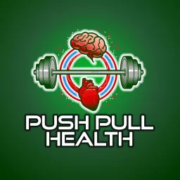 Push Pull Health Podcast artwork