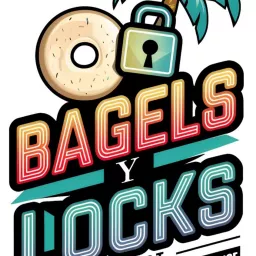 Bagels Y Locks Podcast artwork