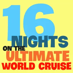16 Days On The Ultimate World Cruise