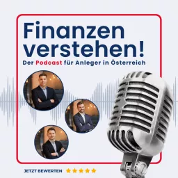 Finanzen verstehen! - Der Podcast für Privatanleger in Österreich artwork