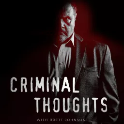 Criminal Thoughts Podcast artwork