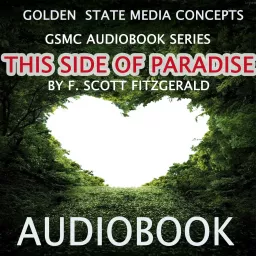 GSMC Audiobook Series: This Side of Paradise by F. Scott Fitzgerald