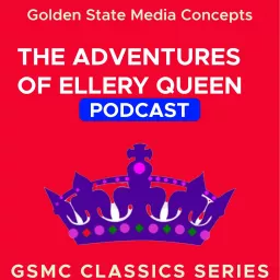 GSMC Classics: The Adventures of Ellery Queen Podcast artwork