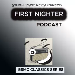 GSMC Classics: First Nighter