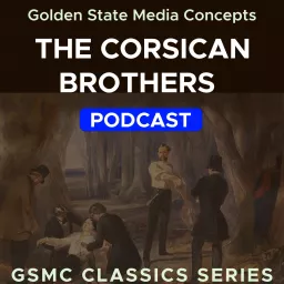 GSMC Classics: The Corsican Brothers