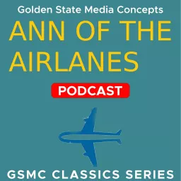 GSMC Classics: Ann of the Airlanes