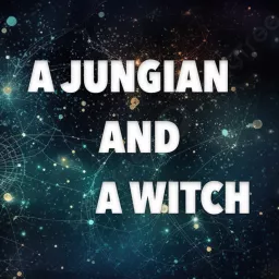 A Jungian and A Witch Podcast artwork