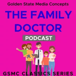 GSMC Classics: The Family Doctor