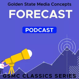 GSMC Classics: Forecast Podcast artwork