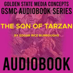 GSMC Audiobook Series: The Son of Tarzan by Edgar Rice Burroughs