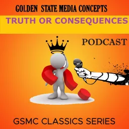 GSMC Classics: Truth or Consequences