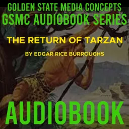 GSMC Audiobook Series: The Return of Tarzan by Edgar Rice Burroughs