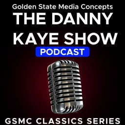 GSMC Classics: The Danny Kaye Show