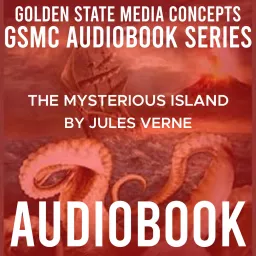 GSMC Audiobook Series: The Mysterious Island by Jules Verne