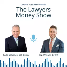 The Lawyer's Money Show Podcast artwork
