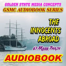 GSMC Audiobook Series: The Innocents Abroad by Mark Twain