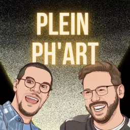 Plein Ph'Art Podcast artwork