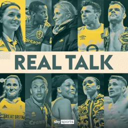 Sky Sports: Real Talk Podcast artwork