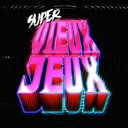 Super Vieux Jeux Podcast artwork