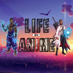 Life With Anime Podcast artwork
