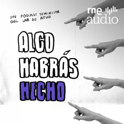 Algo habrás hecho