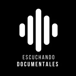 Escuchando Documentales