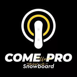 Come un Pro - il Podcast sullo Snowboard artwork