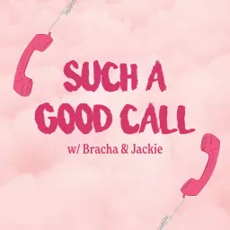 Such a Good Call Podcast artwork