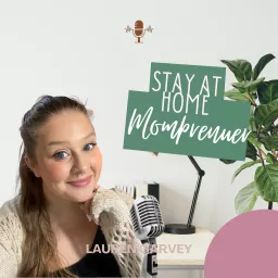 The Stay at Home Mompreneur