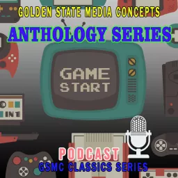 GSMC Classics: Anthology Series Podcast artwork