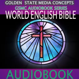 GSMC Audiobook Series: World English Bible Podcast artwork