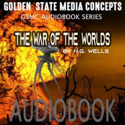 GSMC Audiobook Series: The War of the Worlds by H.G. Wells