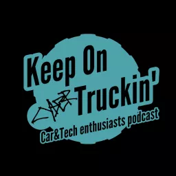 Keep on CyberTruckin' Podcast artwork