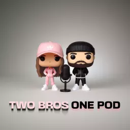 Two Bros One Pod Podcast artwork