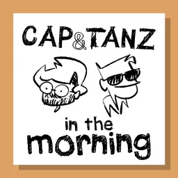 Cap & Tanz in the morning Podcast artwork