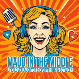 Maud in the Middle Podcast artwork