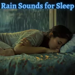 Rain Sounds for Sleep