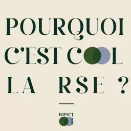 Pourquoi c'est cool la RSE ?