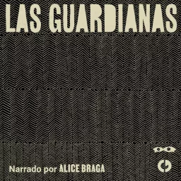 Las Guardianas Podcast artwork