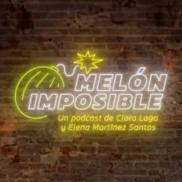 MELÓN IMPOSIBLE Podcast artwork