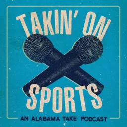 Takin' On Sports Podcast artwork