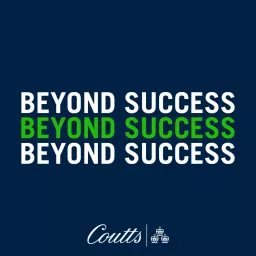 Coutts - Beyond Success Podcast