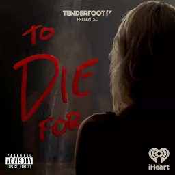 To Die For Podcast artwork