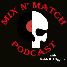 Mix n' Match - An Abandoned Albums Podcast